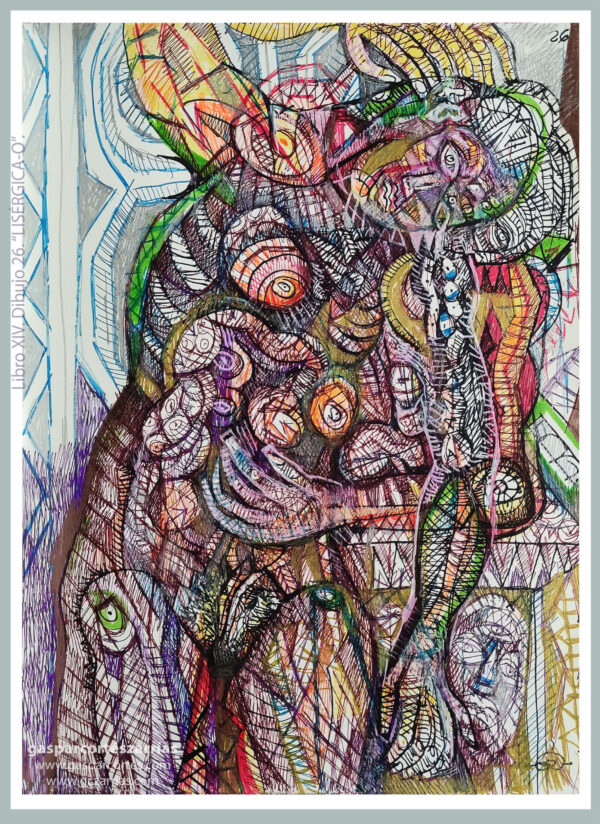 | "SER ANDRÓGINO / LISÉRGICO-A" | LIBRO XIV. Dibujo 26. 22x17cm. Tintas de bolígrafo de gel, rotuladores y diversas mixturas pictóricas y dibujísticas. 21-28_12_2022 / Colección particular.