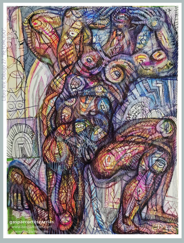 | "RETORCIMIENTO / RETORCIDO" | LIBRO XIV. Dibujo 27. 22x17cm. Tintas de bolígrafo de gel, rotuladores y diversas mixturas pictóricas y dibujísticas. 01-04_01_2023 / Colección particular.