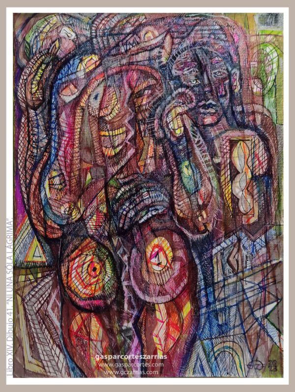 | "NI UNA SÓLA LÁGRIMA" | LIBRO XIV. Dibujo 41. 22x17cm. Tintas de bolígrafo de gel, rotuladores y diversas mixturas pictóricas y dibujísticas. 03-12_05_2023 / Colección particular.