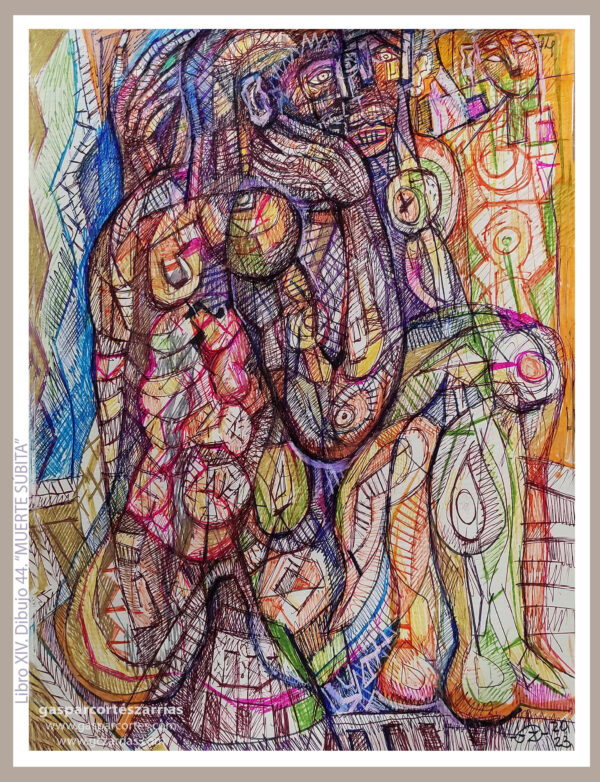| "MUERTE SÚBITA" | LIBRO XIV. Dibujo 44. 22x17cm. Tintas de bolígrafo de gel, rotuladores y diversas mixturas pictóricas y dibujísticas. 29_05_11_06_2023 / Colección particular.